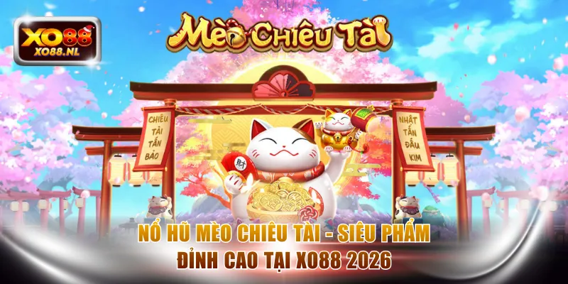 Nổ Hũ XO88 - Game Đỉnh Cao Với Jackpot Dễ Nổ Nhất Hiện Nay - Treasure89