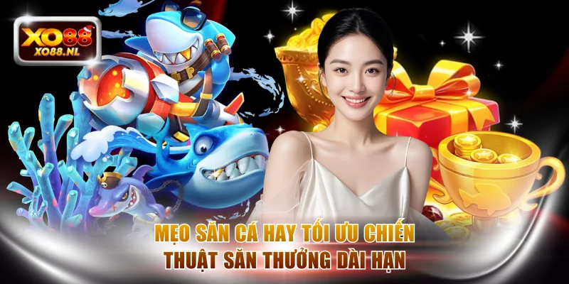 Bắn Cá XO88 - Khám Phá Sảnh Game Giải Trí Đổi Thưởng Top 1 - Treasure89