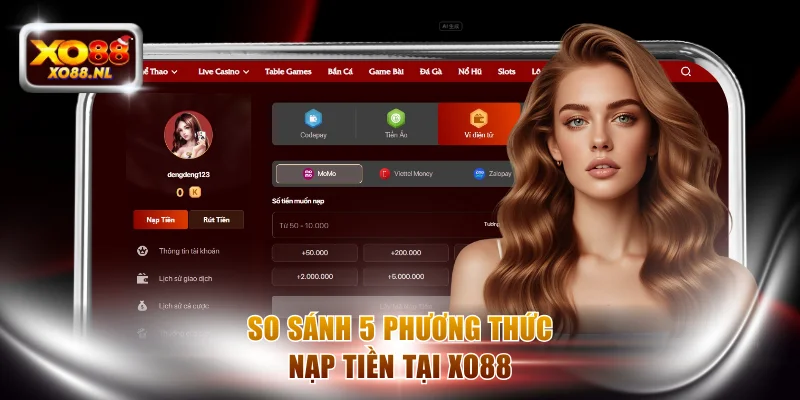 Tổng Hợp 5 Cách Nạp Tiền XO88 Được Dùng Nhiều Nhất - Treasure89