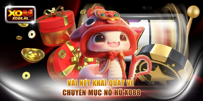 Nổ Hũ XO88 - Game Đỉnh Cao Với Jackpot Dễ Nổ Nhất Hiện Nay - Treasure89