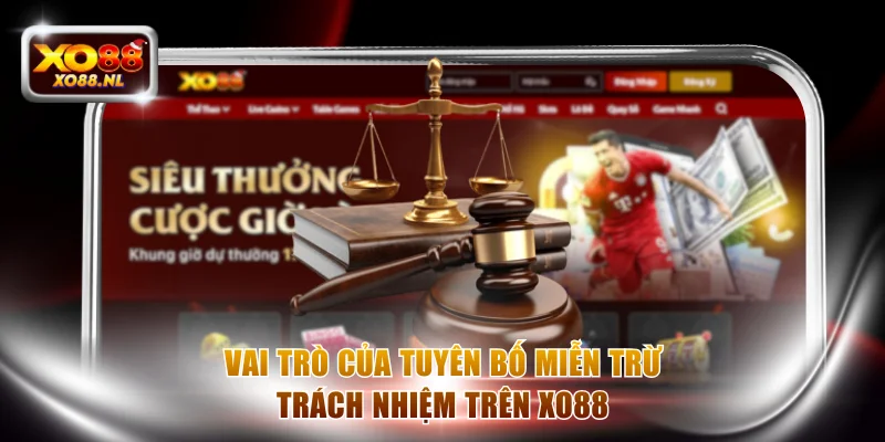 Miễn Trừ Trách Nhiệm - Nội Quy Quan Trọng Trên XO88 - Treasure89